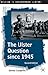 The Ulster Question Since 1945 (Studies in Contemporary History)