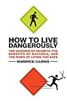 How to Live Dange...