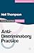 Anti-Discriminatory Practice: Equality, Diversity and Social Justice (Practical Social Work)