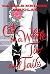 Cat in a White Tie and Tails by Carole Nelson Douglas