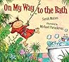 On My Way to the Bath by Sarah Maizes