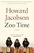 Zoo Time: A Novel