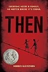 Then by Morris Gleitzman Then by Morris Gleitzman