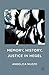 Memory, History, Justice in Hegel by Angelica Nuzzo