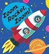 Zoom, Rocket, Zoom! by Margaret  Mayo