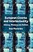 European Cinema and Intertextuality: History, Memory and Politics