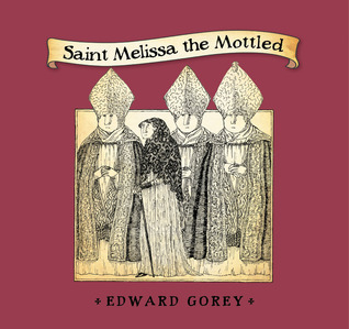 Saint Melissa the Mottled (Hardcover)