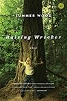 Raising Wrecker by Summer Wood