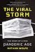 The Viral Storm: The Dawn of a New Pandemic Age