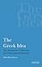 The Greek Idea: The Formation of National and Transnational Identities (International Library of Political Studies)