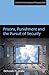 Prisons, Punishment and the Pursuit of Security (Critical Criminological Perspectives)