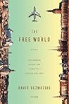 The Free World by David Bezmozgis The Free World by David Bezmozgis