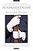 Fundamentalism in the Modern World Vol 1: Fundamentalism, Politics and History: The State, Globalisation and Political Ideologies (International Library of Political Studies)