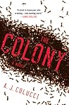 The Colony by A.J. Colucci