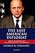 The Last American Diplomat: John D Negroponte and the Changing Face of US Diplomacy