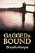 Gagged & Bound (Trish Magui...
