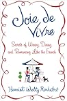 Joie de Vivre: Se...