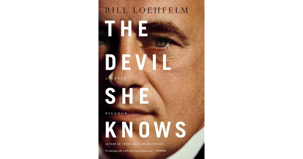 The Devil She Knows by Bill Loehfelm