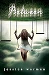 Between by Jessica Warman