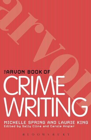 The Arvon Book of Crime and Thriller Writing (Paperback)