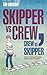Skipper vs Crew / Crew vs S...