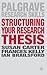 Structuring Your Research Thesis (Palgrave Research Skills)