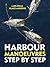 Harbour Manoeuvres Step-By-Step