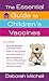 The Essential Guide to Children's Vaccines (Healthy Home Library)