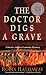 The Doctor Digs a Grave