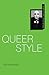 Queer Style (Subcultural Style)
