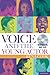 Voice and the Young Actor: ...