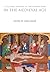 A Cultural History of the Human Body in the Medieval Age (The Cultural Histories Series)