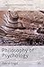 Philosophy of Psychology (Palgrave Philosophy Today)