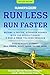 Runner's World Run Less, Ru...