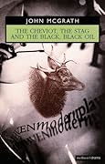 The Cheviot, the Stag and the Black, Black Oil (Modern Plays)