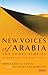 New Voices of Arabia: The Short Stories: An Anthology from Saudi Arabia