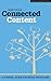 Connected Content: A Multi-platform Survival Guide for Media Producers (Professional Media Practice)