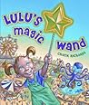 Lulu's Magic Wand by Chuck Richards