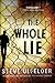 The Whole Lie (Conway Sax, #2)
