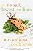 The No-Salt, Lowest-Sodium International Cookbook by Donald A. Gazzaniga