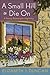 A Small Hill to Die On A Penny Brannigan Mystery by Elizabeth J. Duncan