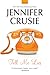Tell Me Lies by Jennifer Crusie Tell Me Lies by Jennifer Crusie