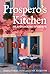 Prospero's Kitchen by Diana Farr Louis
