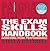 The Exam Skills Handbook: Achieving Peak Performance (Bloomsbury Study Skills, 16)