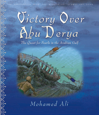 Victory Over Abu Derya: The Quest for Pearls in the Arabian Gulf (Hardcover)