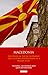 Macedonia: The Political, Social, Economic and Cultural Foundations of a Balkan State (International Library of Historical Studies)