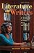 Literature and Its Writers:...