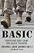 Basic: Surviving Boot Camp and Basic Training