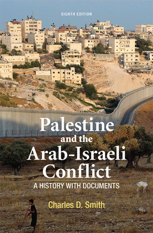 Palestine and the Arab-Israeli Conflict: A History with Documents