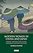 Modern Women in China and Japan: Gender, Feminism and Global Modernity Between the Wars (Library of Modern China Studies)